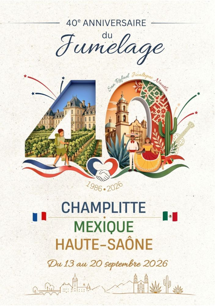 40e anniversaire du jumelage Champlitte - Mexique - Haute-Saône